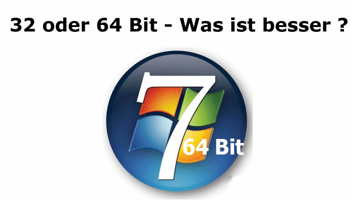 Wiindows 32 Bit oder 64 Bit